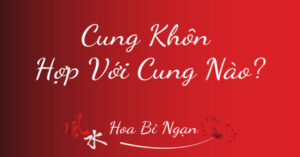 Cung Khôn hợp với cung nào